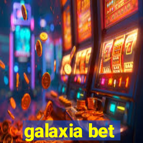 galaxia bet